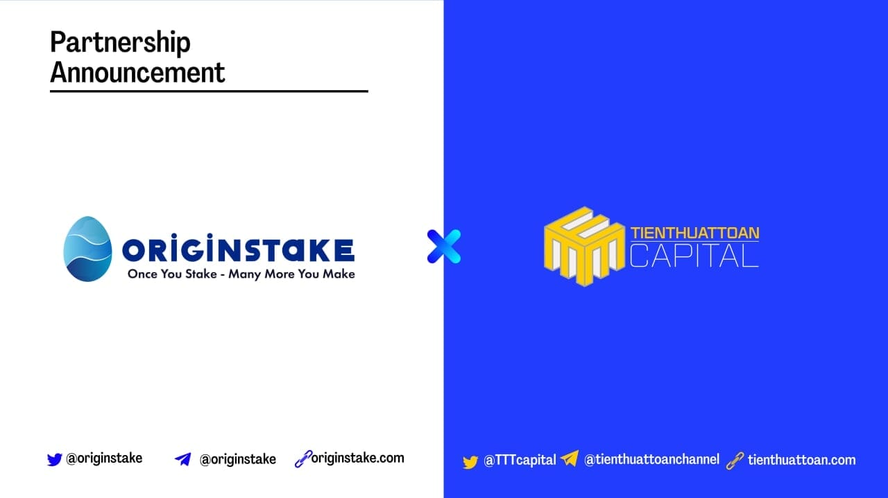 OriginStake x TienThuatToan Capital: Officially become our strategic partner